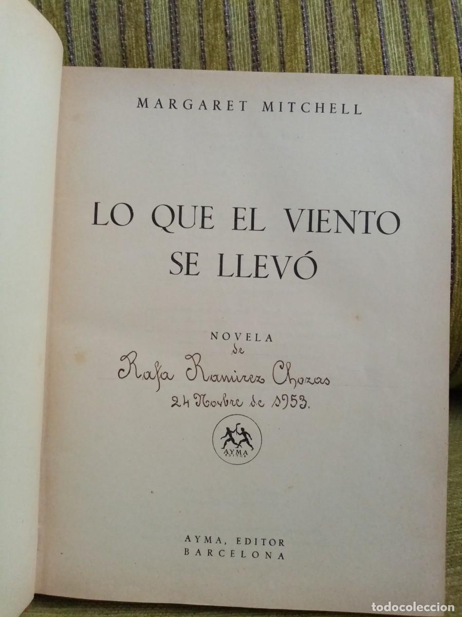 Libros de segunda mano: LO QUE EL VIENTO SE LLEV&Oacute; - Foto 3