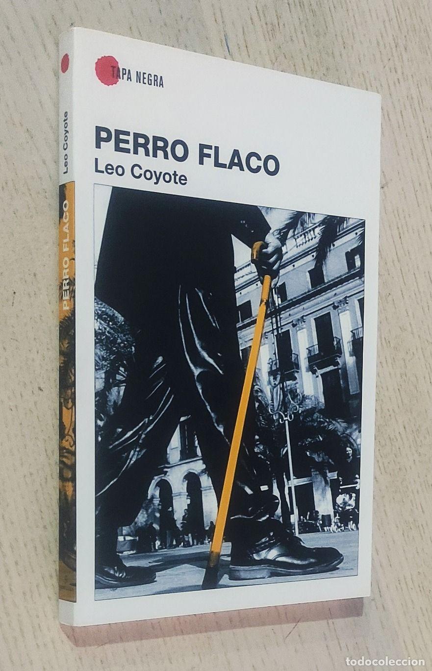 Libros de segunda mano: PERRO FLACO - COYOTE, Leo - Foto 1