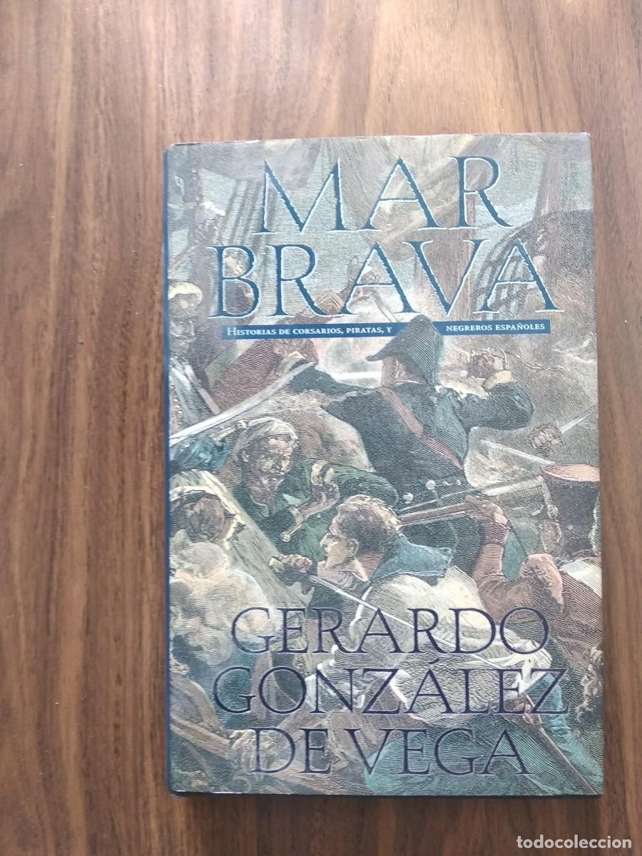 Libros de segunda mano: Gerardo Gonz&aacute;lez de Vega - Mar Brava - Foto 1
