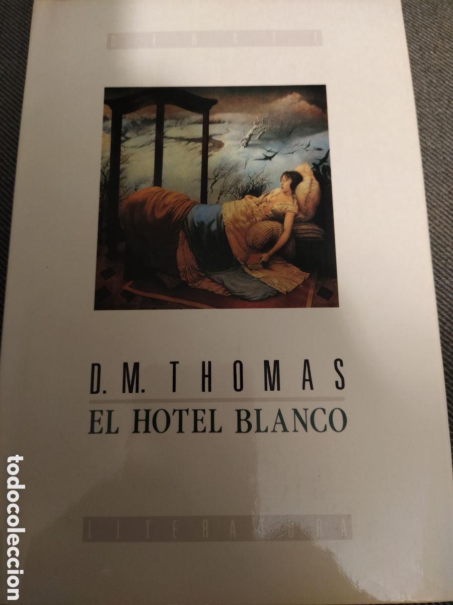 Libros de segunda mano: D. M. Thomas. El hotel blanco. Debate, 1991 - Foto 1