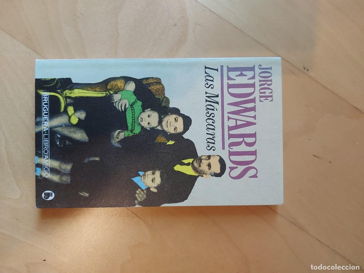 Libros de segunda mano: LAS MASCARAS JORGE EDWARDS - Foto 1