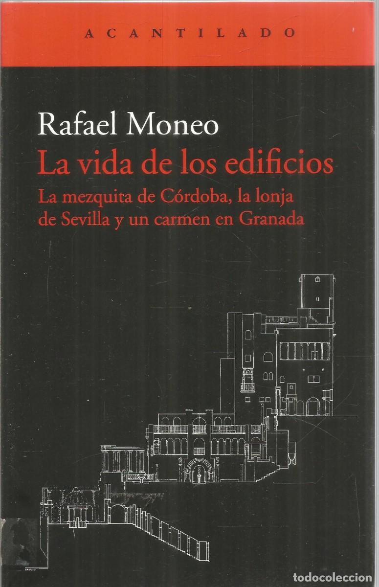 Libros de segunda mano: RAFAEL MONEO. LA VIDA DE LOS EDIFICIOS. ACANTILADO - Foto 1