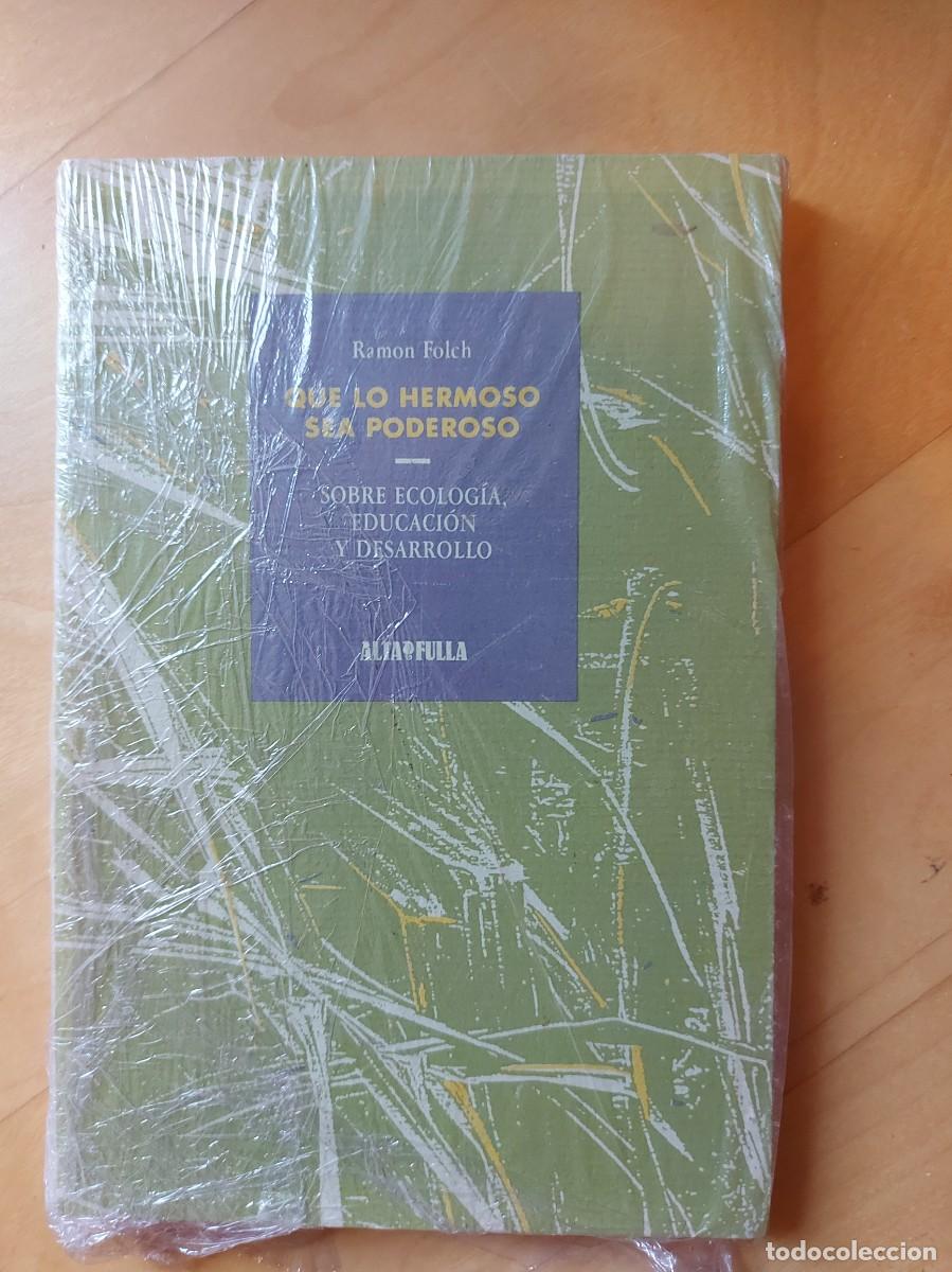 Libros de segunda mano: QUE LO HERMOSO SEA PODEROSO RAM&Oacute;N FOLCH - Foto 1
