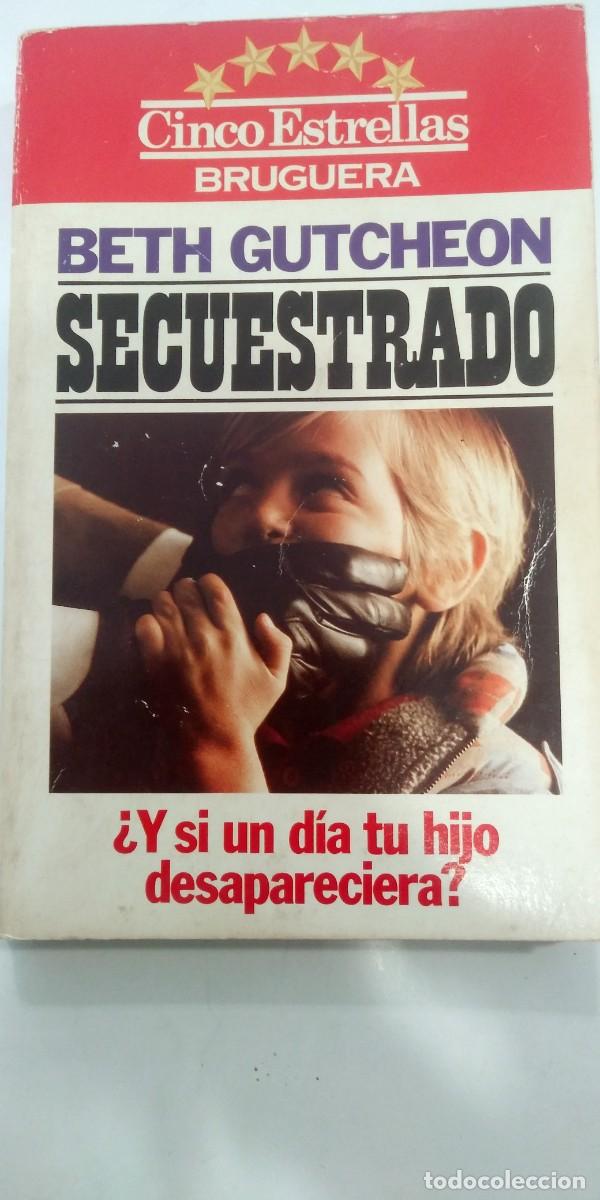 Libros de segunda mano: Secuestrado Beth Gutcheon - Foto 1