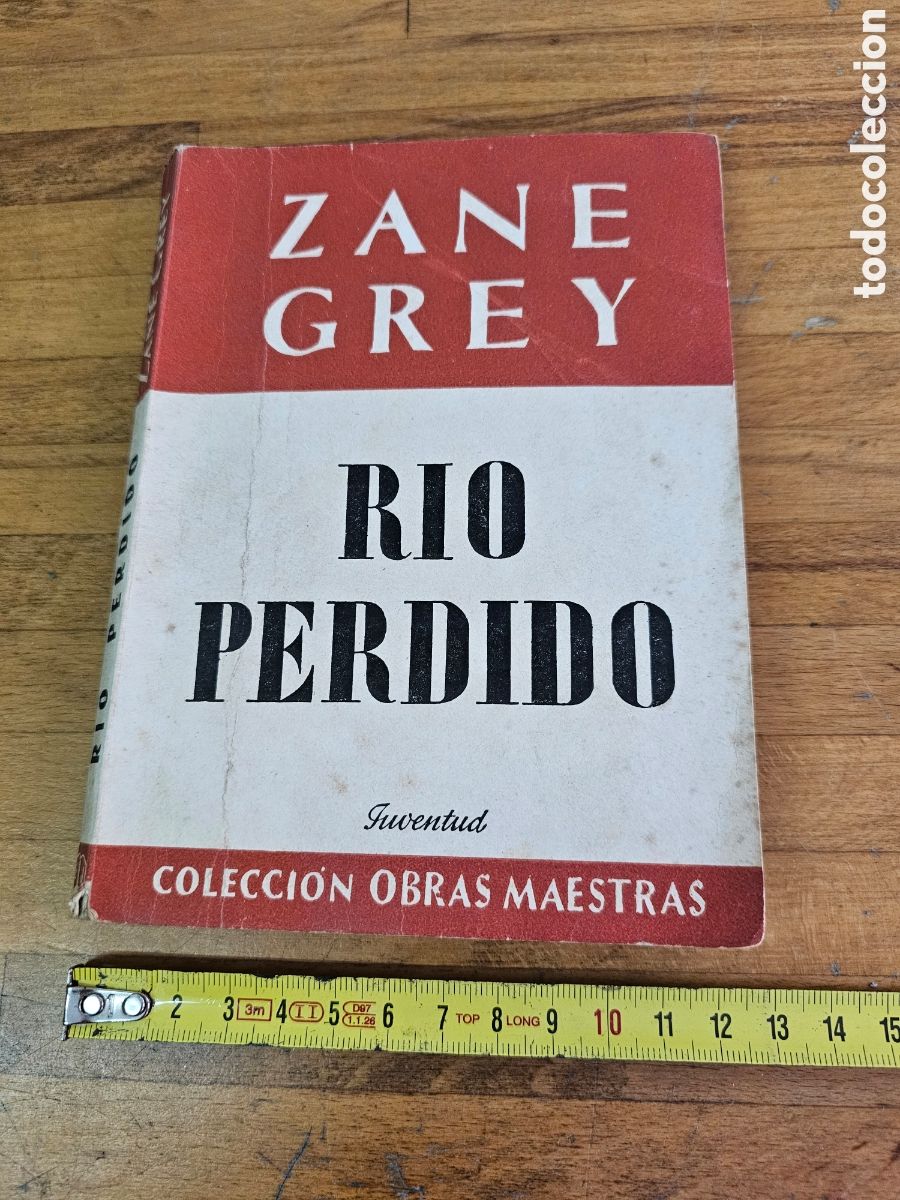 Libros de segunda mano: Libro R&iacute;o perdido, de Zane Grey de 1948 - Foto 1
