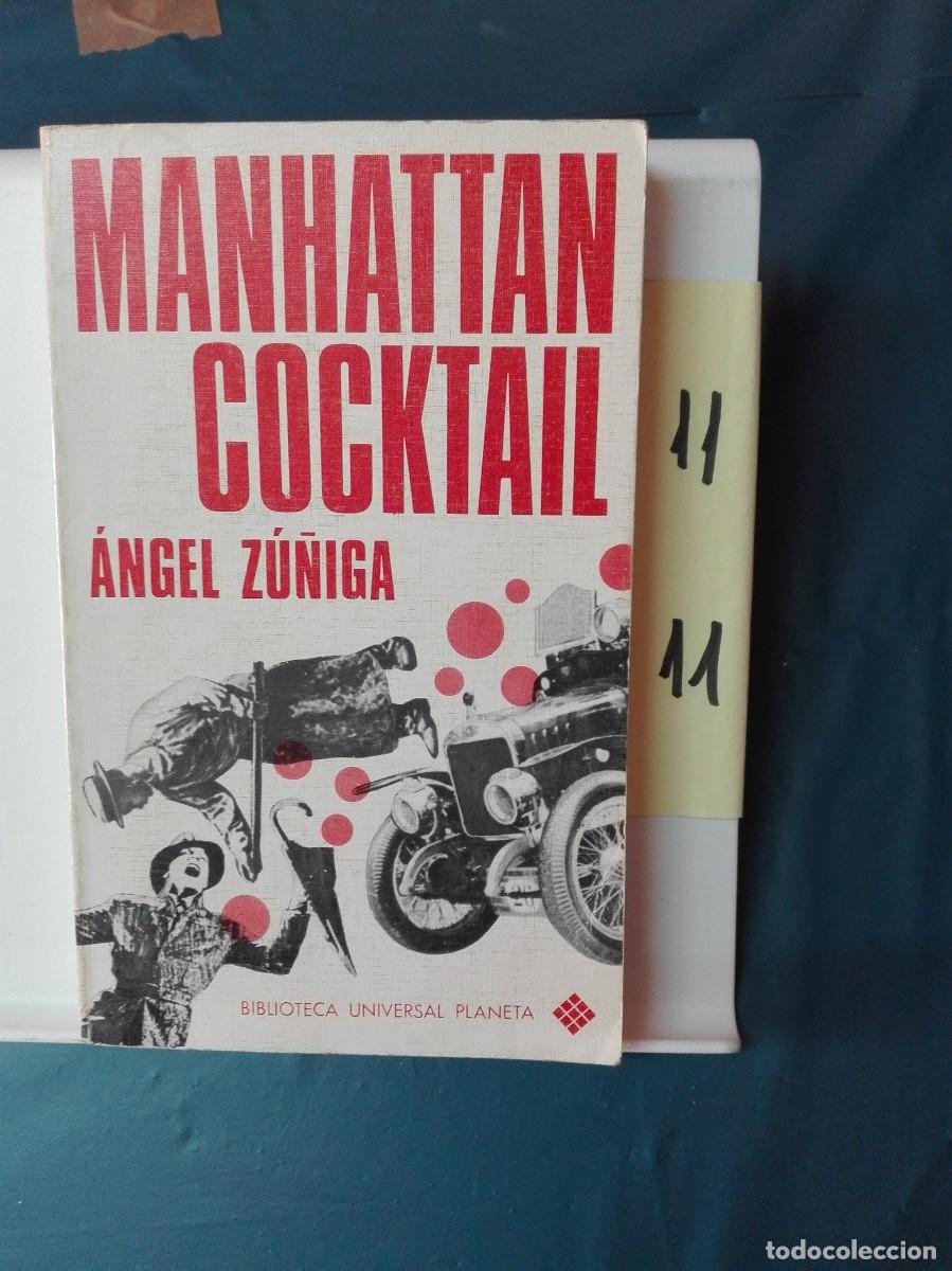 Libros de segunda mano: MANHATTAN COCKTAIL ANGEL ZU&Ntilde;IGA (NOVELA)