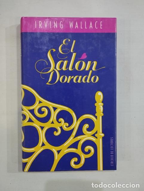 Libros de segunda mano: Irving Wallace - El sal&oacute;n dorado - Foto 1
