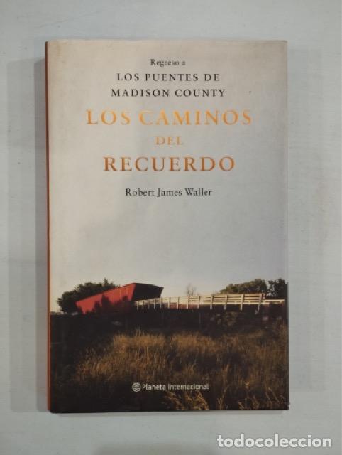 Libros de segunda mano: Robert Waller - Los caminos del recuerdo - Foto 1