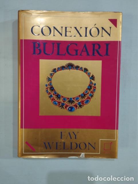 Libros de segunda mano: Fay Weldon - Conexi&oacute;n Bulgari - Foto 1