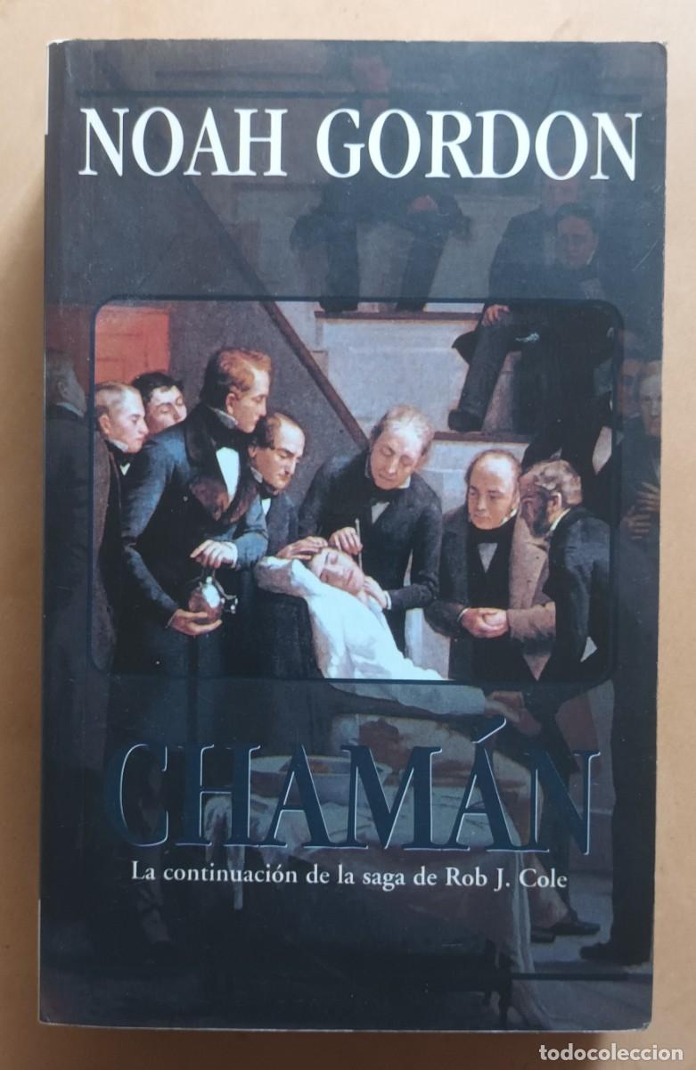 Libros de segunda mano: CHAMAN - NOAH GORDON - ED. B - 1994 - Foto 1