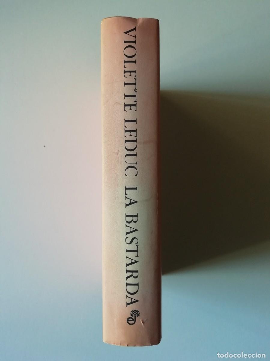 Libros de segunda mano: LA BASTARDA - VIOLETTE LEDUC - ED. EDHASA 1984 - Foto 3