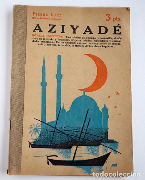Libros de segunda mano: AZIYAD&Eacute;. Pierre Loti. 1950 - Foto 1
