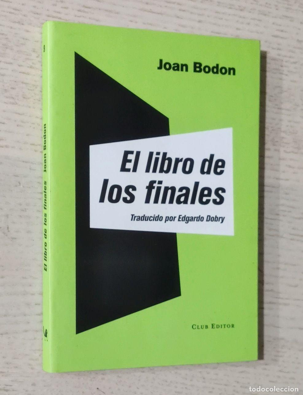 Libros de segunda mano: EL LIBRO DE LOS FINALES - BODON, Joan - Foto 1