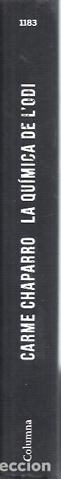 Libri di seconda mano: LA QUIMICA DE L'ODI CARME CHAPARRO COLUMNA