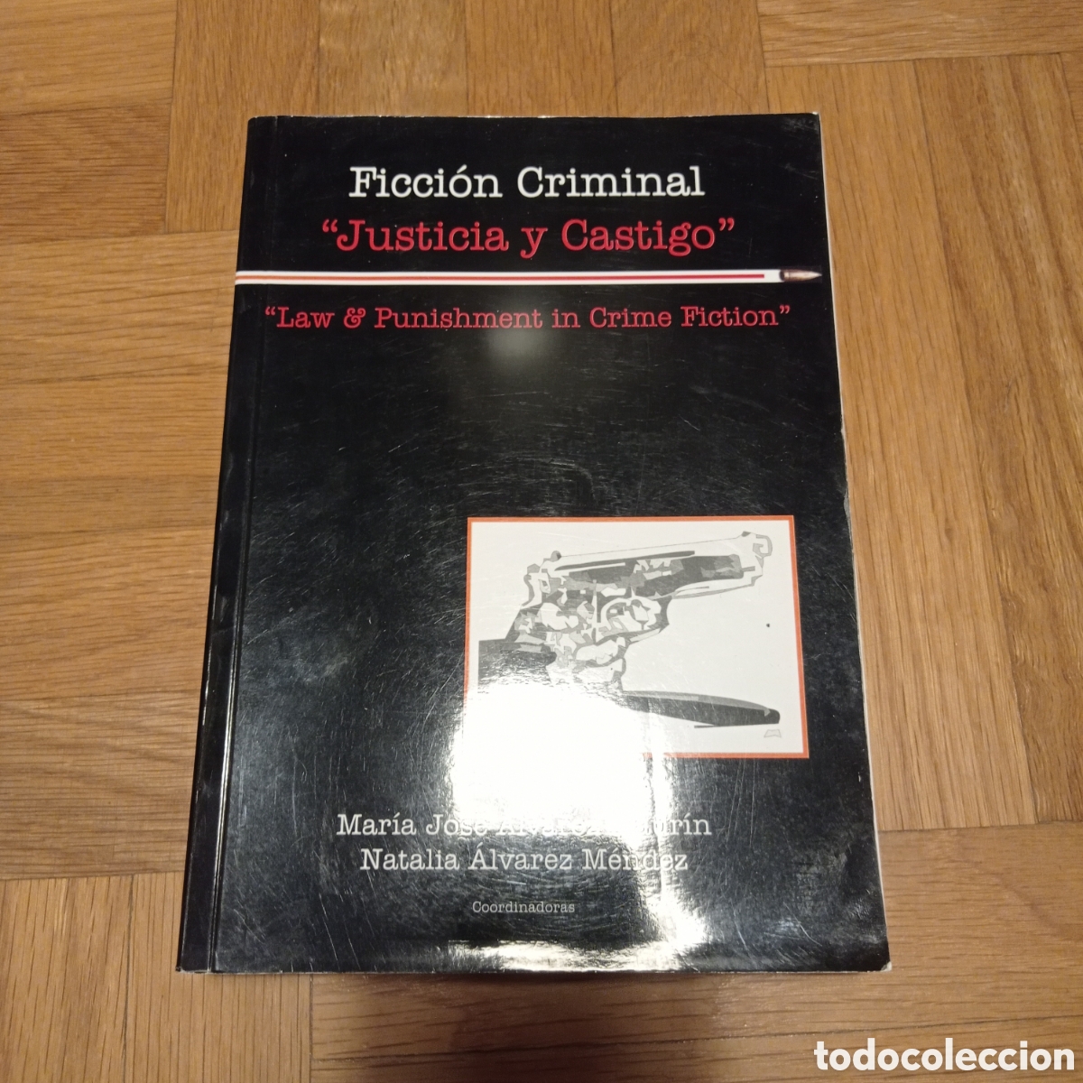 Second hand books: FICCI&Oacute;N CRIMINAL &rdquo;JUSTICIA Y CASTIGO&rdquo; VARIOS AUTORES