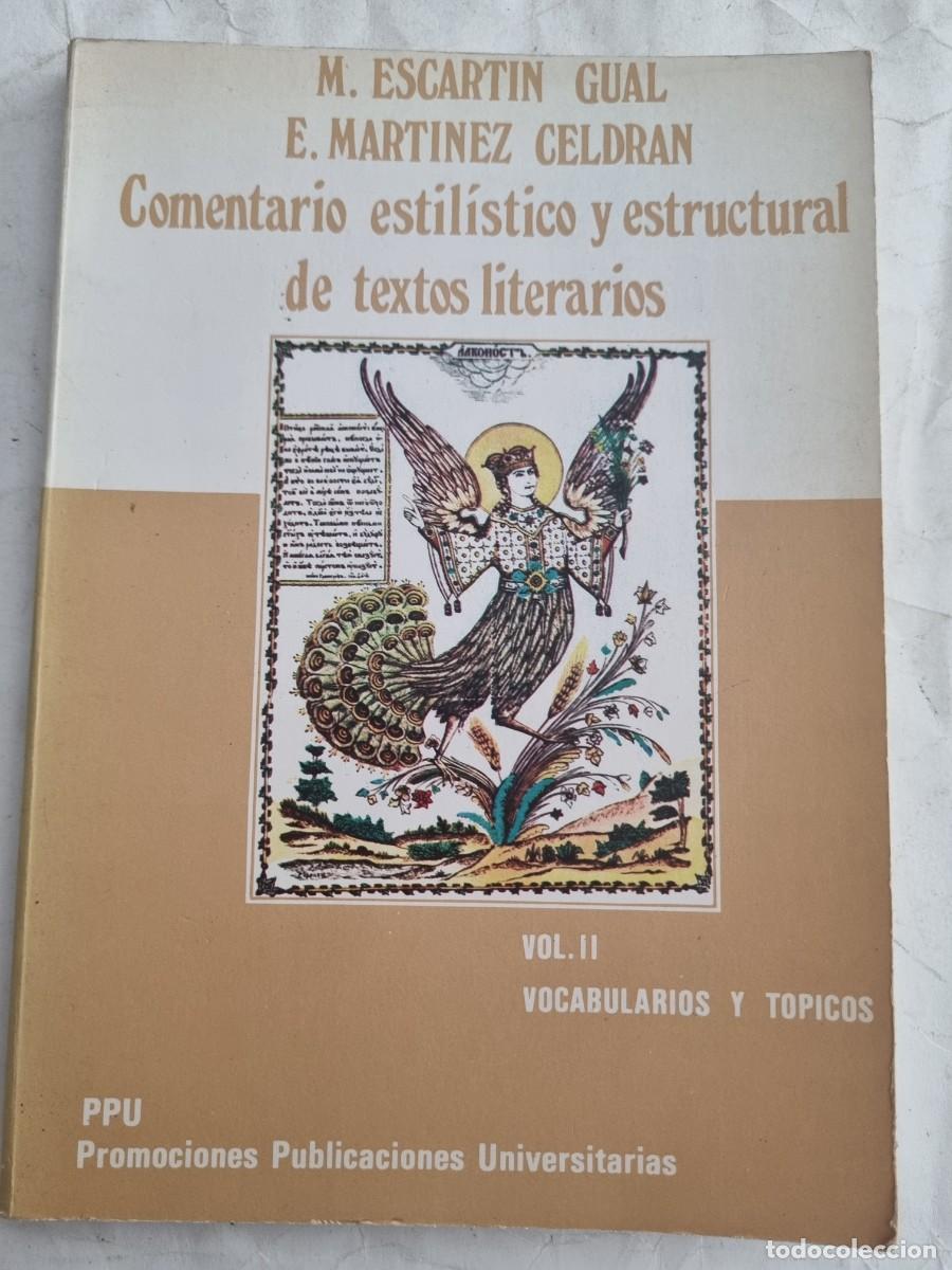Gebrauchte B&uuml;cher: COMENTARIO ESTILISTICO Y ESTRUCTURAL DE TEXTOS LITERATIOS. M.ESCARTIN Y E.MARTINEZ. ED: PPU.