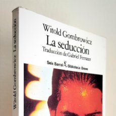 Libros de segunda mano: LA SEDUCCIÓN - WITOLD GOMBROWICZ - ED. SEIX BARRAL 1982