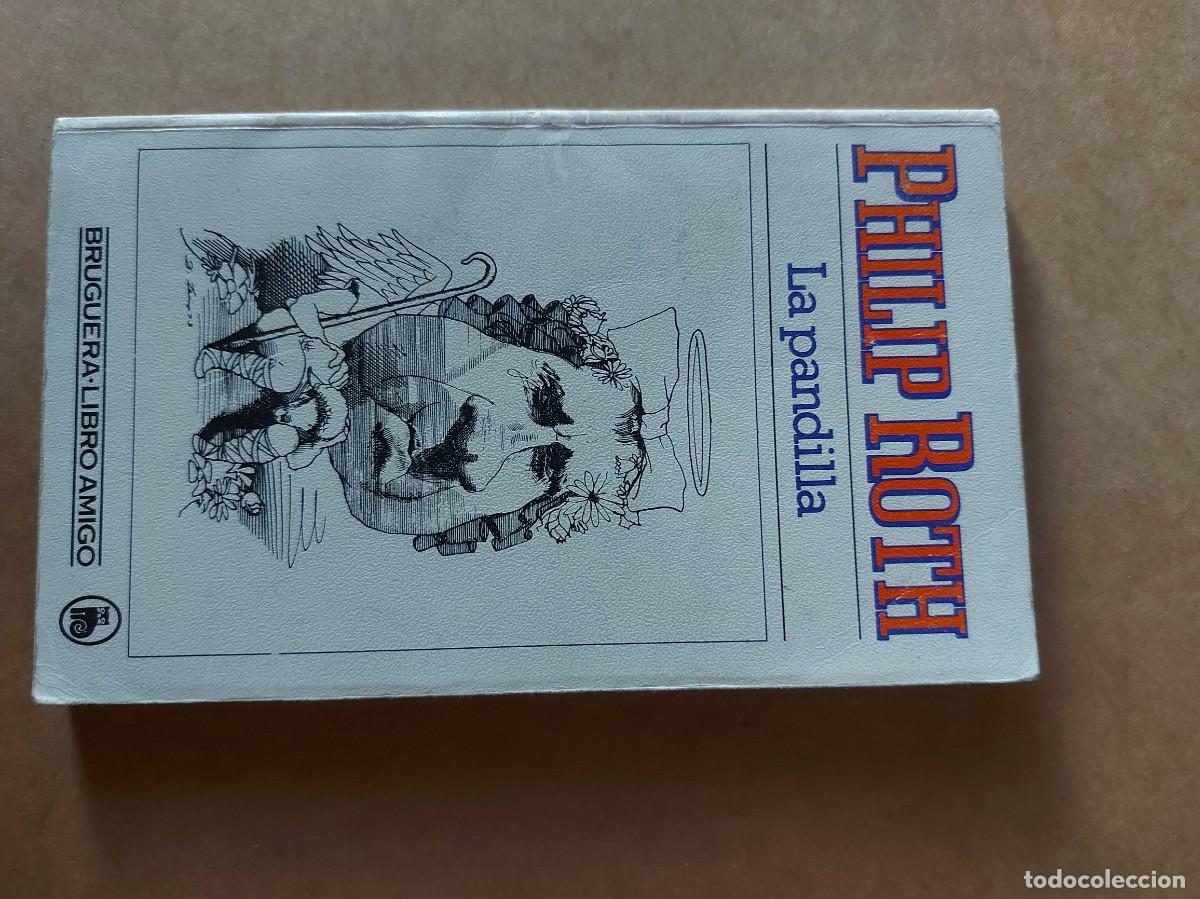 Libros de segunda mano: LA PANDILLA PHILIP ROTH - Foto 1