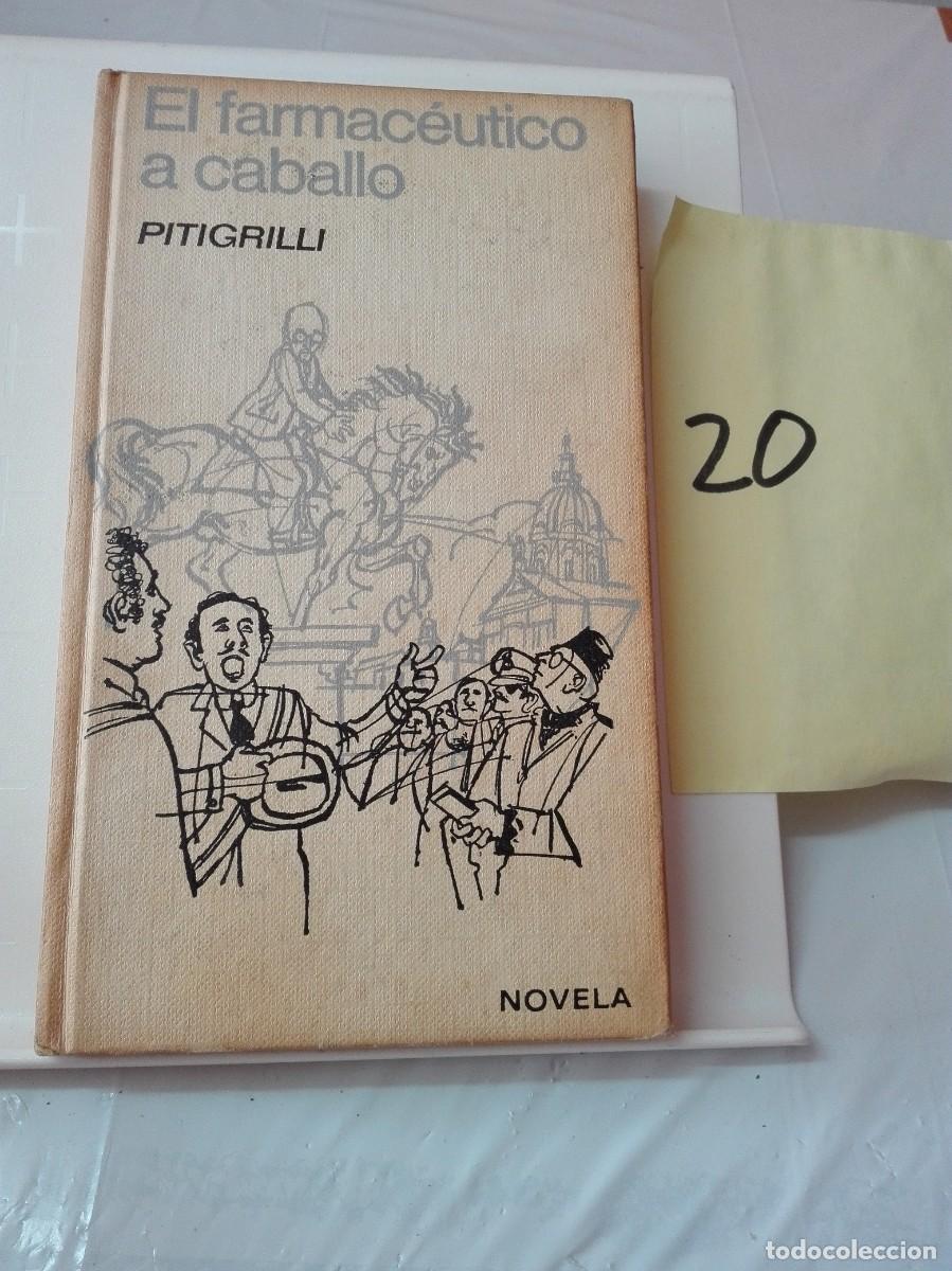 Libros de segunda mano: EL FARMAC&Eacute;UTICO A CABALLO PITIGRILLI (NOVELA) - Foto 1