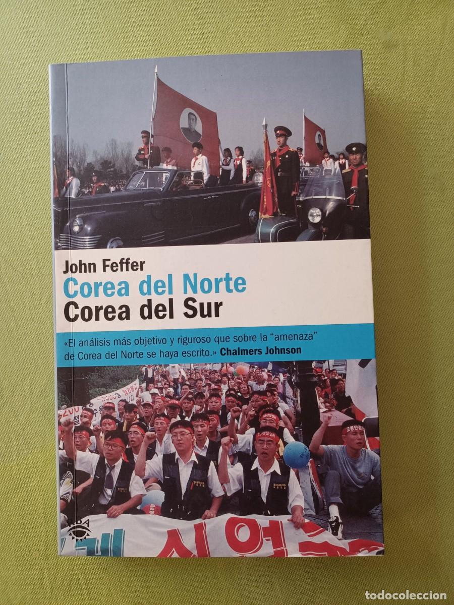 Libros de segunda mano: COREA DEL NORTE, COREA DEL SUR - JOHN FEFFER - RBA LIBROS - Foto 1