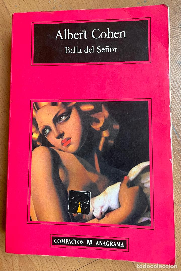 Libros de segunda mano: BELLA DEL SE&Ntilde;OR Albert Cohen - Foto 1