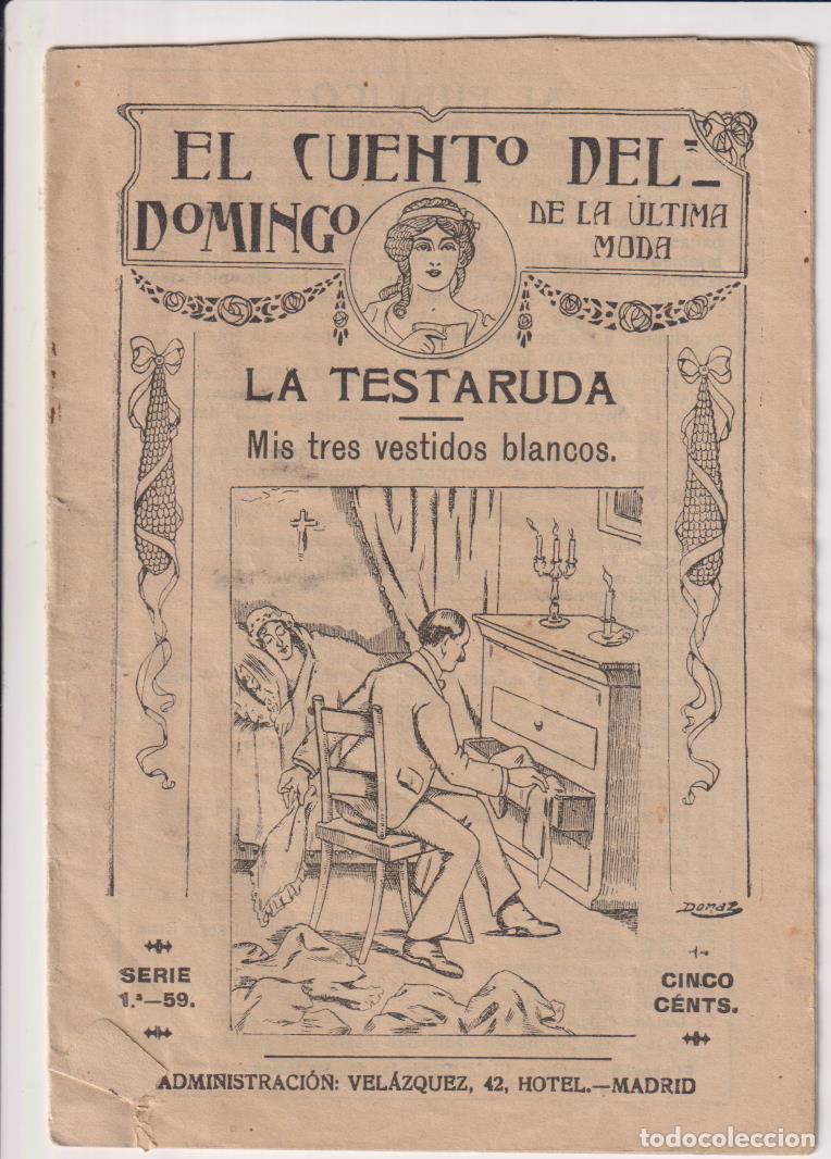 Libros de segunda mano: El Cuento del Domingo n&ordm; 59. La testaruda. Mis tres vestidos. Principios siglo XX