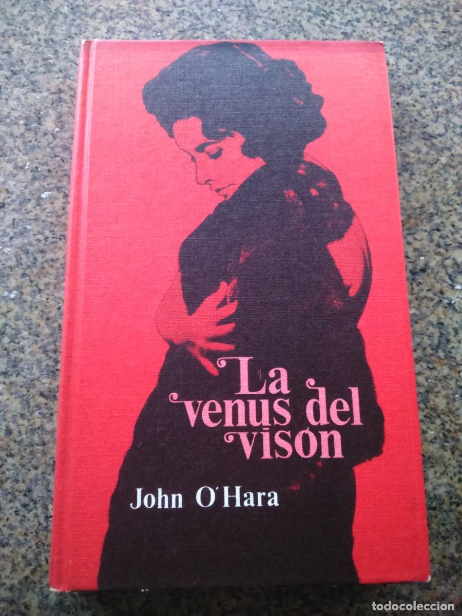 Libros de segunda mano: LA VENUS DEL VISON --JOHN OHARA -- CIRCULO 1966 -- - Foto 1