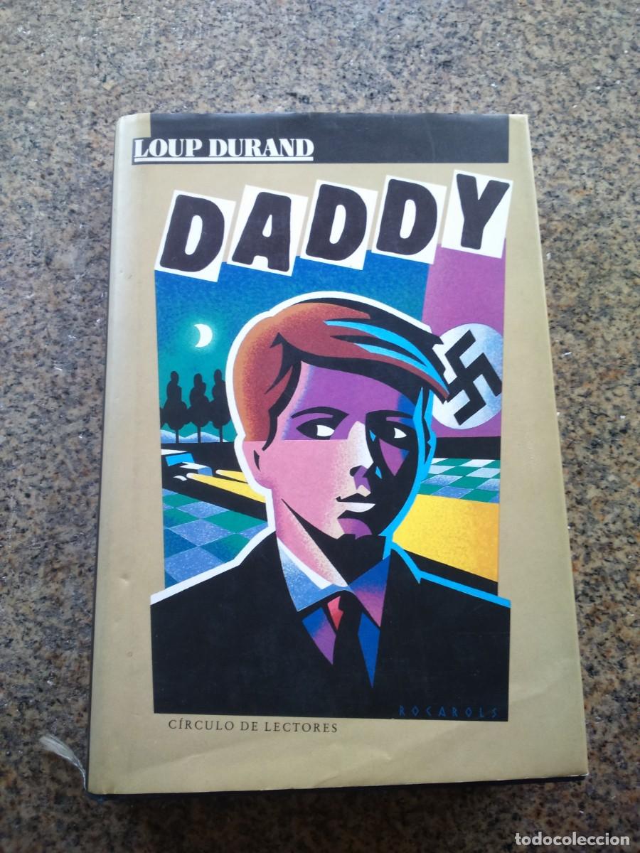 Libros de segunda mano: DADDY -- LOUP DURAND -- CIRCULO 1989 -- - Foto 1