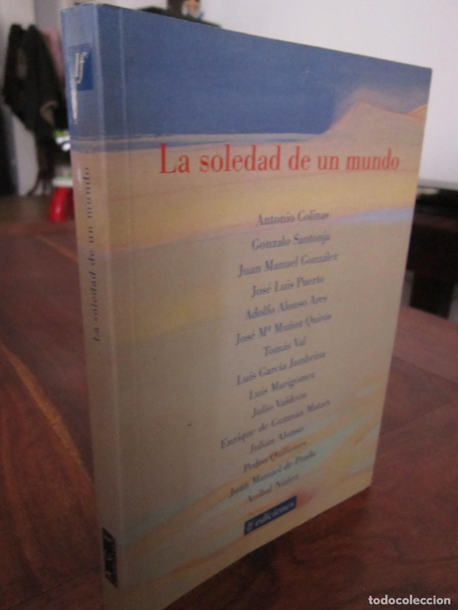 Gebrauchte B&uuml;cher: LA SOLEDAD DE UN MUNDO (CASTILLA Y LE&Oacute;N; CAMINOS, LECTURAS, PAISAJES) VVAA. If Ediciones 1999