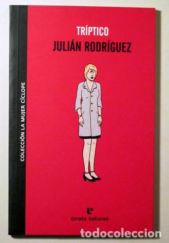 Libros de segunda mano: RODRIGUEZ, Juli&aacute;n - TR&Iacute;PTICO - Barcelona 2010 - Foto 1