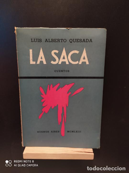 Libros de segunda mano: La Saca. Cuentos - Luis Alberto Quesada - Foto 1