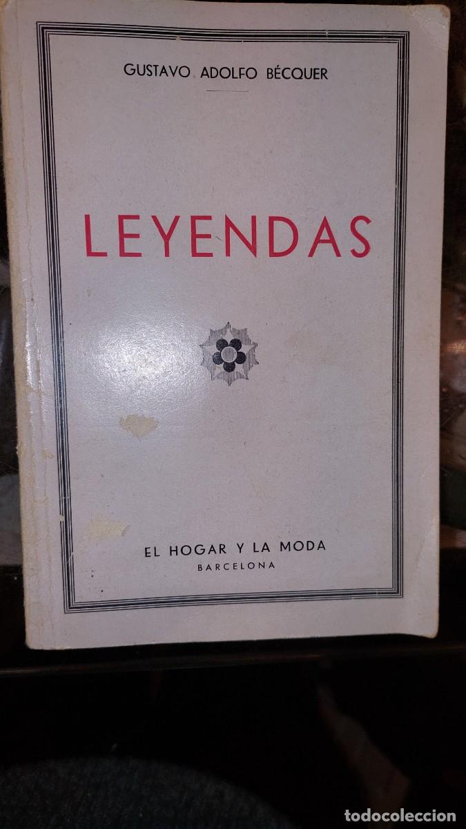 Libros de segunda mano: Gustavo Adolfo Becquer .Leyendas..El hogar y la moda - Foto 1