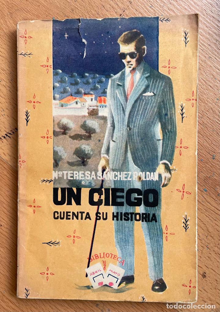 Gebrauchte B&uuml;cher: UN CIEGO CUENTA SU HISTORIA, Maria teresa sanchez roldan