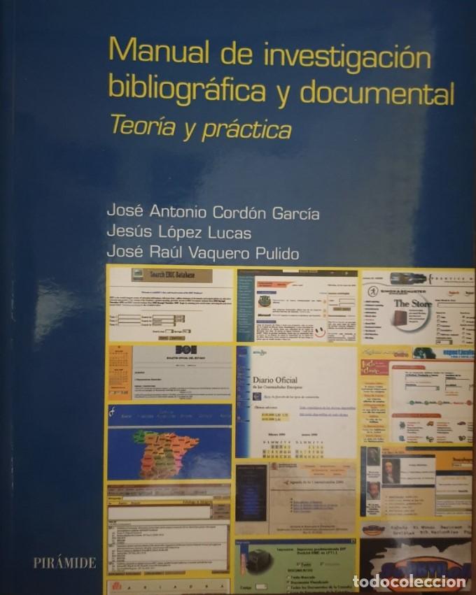 Gebrauchte B&uuml;cher: MANUAL DE INVESTIGACION BIBLIOGRAFICA Y DOCUMENTAL. TEORIA Y PRACTICA. - CORDON GARCIA/LOPEZ LUCAS/V