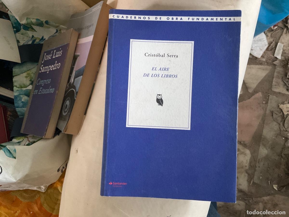 Libros de segunda mano: EL AIRE DE LOS LIBROS / CRIST&Oacute;BAL SERRA - Foto 1