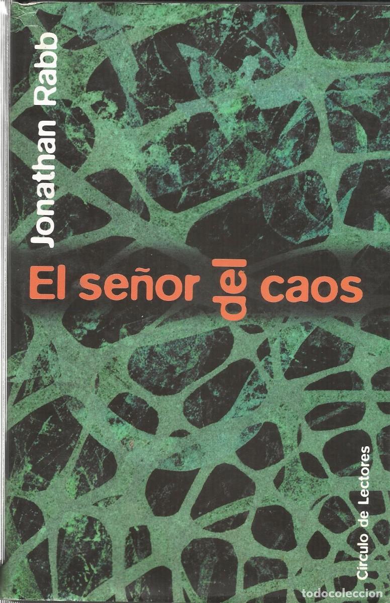 Libros de segunda mano: Jonathan Rabb - El se&ntilde;or del caos. Ed. C&iacute;rculo de Lectores. Barcelona - 2000 - Foto 1