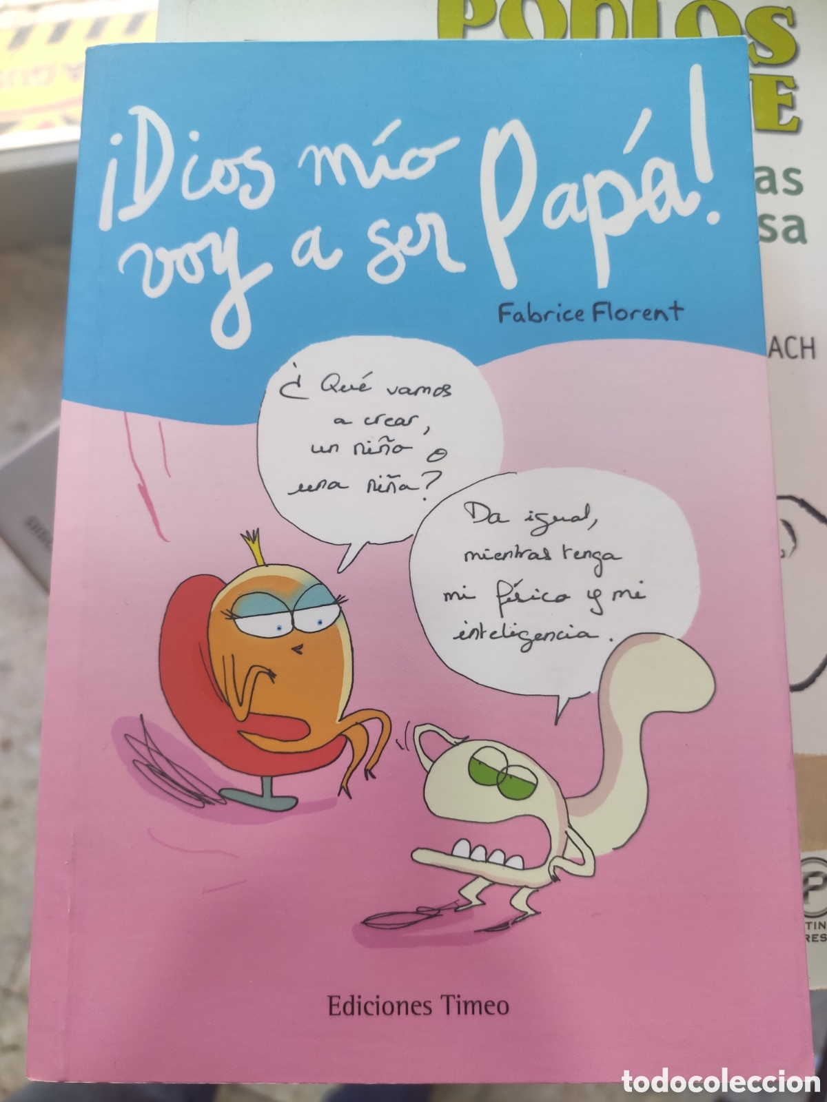 Libros de segunda mano: DIOS MIO VOY A SER PAPA. FABRICE FLORENT