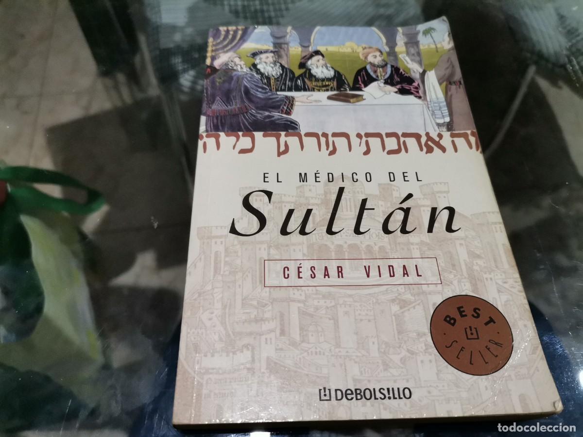Libros de segunda mano: EL M&Eacute;DICO DEL SULT&Aacute;N CESAR VIDAL 1&ordf; EDICION 2006 - Foto 1