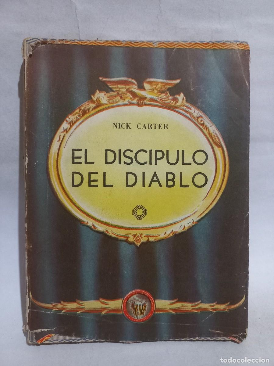 Libros de segunda mano: Nick Carter - El Discipulo del Diablo - 1946 - Foto 1