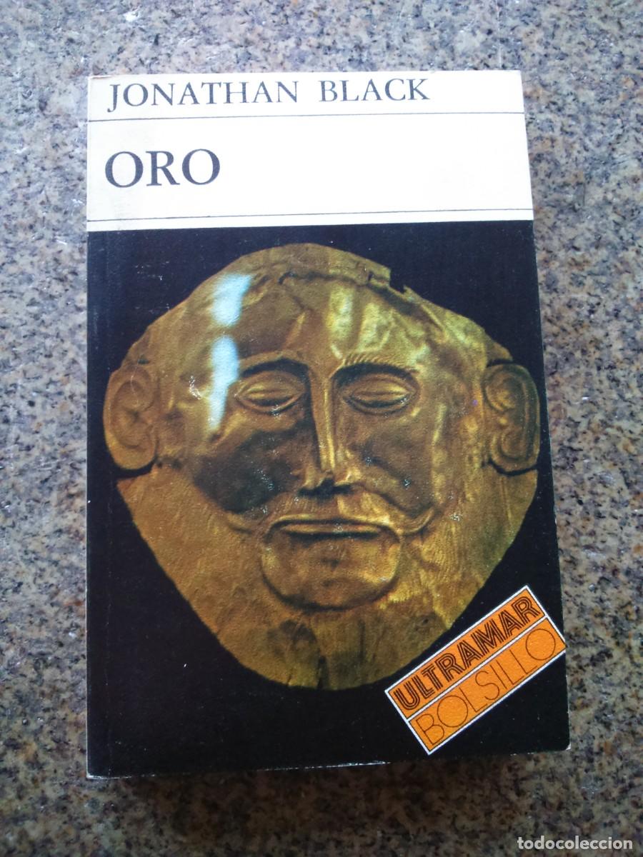 Libros de segunda mano: ORO -- JONATHAN BLACK -- ULTRAMAR 1979 -- - Foto 1