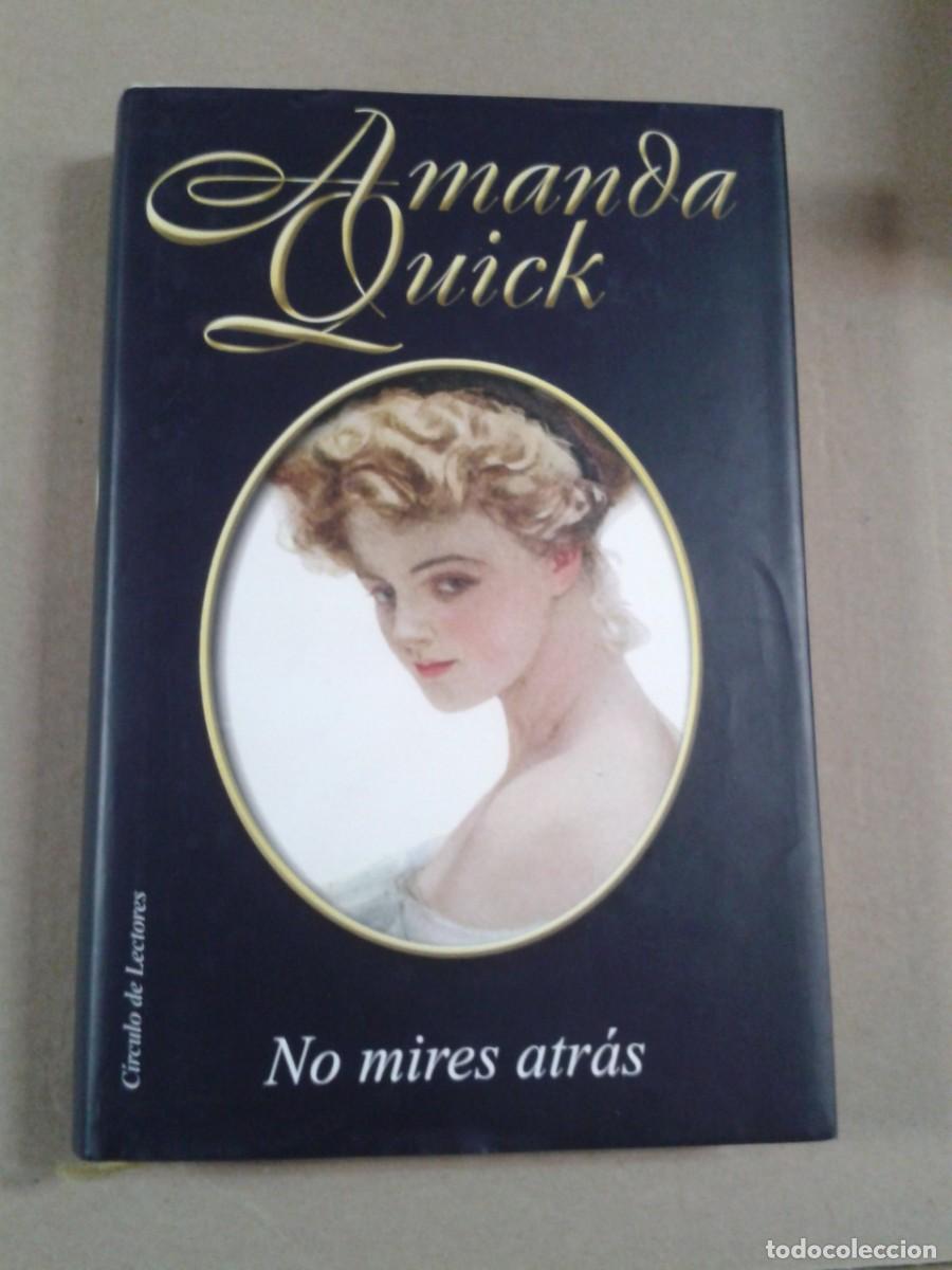 Libros de segunda mano: NO MIRES ATRAS - AMANDA QUICK - CIRCULO DE LECTORES - Foto 1