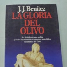 Libros de segunda mano: LA GLORIA DEL OLIVO. J. J. BENITEZ. Lote 396534314