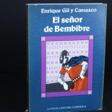 Libros de segunda mano: EL SEÑOR DE BEMBIBRE / ENRIQUE GIL Y CARRASCO. Lote 396776499