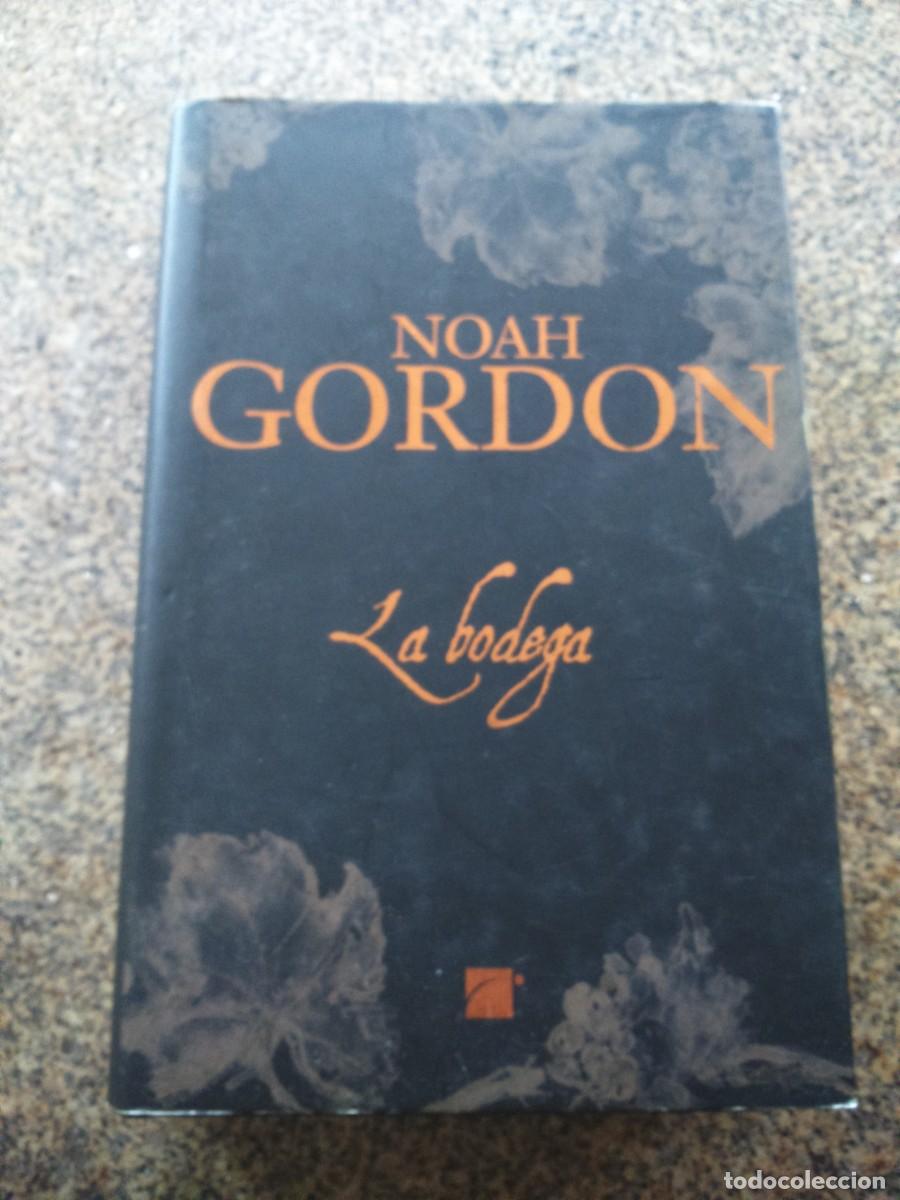 Libros de segunda mano: LA BODEGA -- NOAH GORDON - ROCA EDITORIAL 2008 -- - Foto 1
