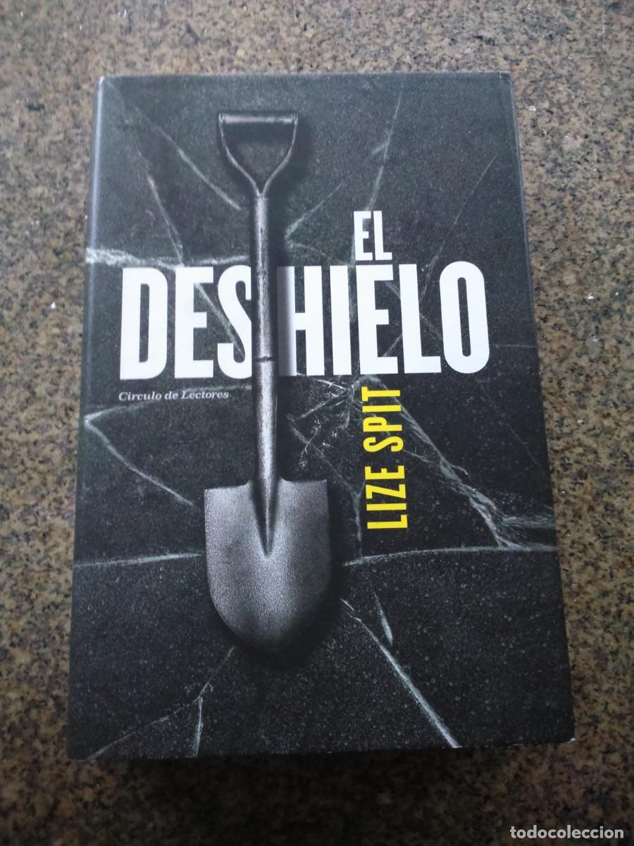 Libros de segunda mano: EL DESHIELO -- LIZE SPIT -- CIRCULO 2017 -- - Foto 1