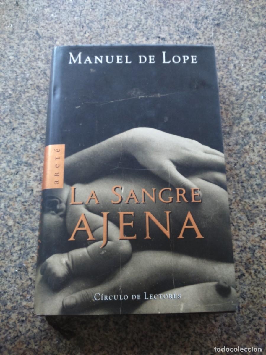 Libros de segunda mano: LA SANGRE AJENA -- MANUEL DE LOPE -- CIRCULO 2000 -- - Foto 1