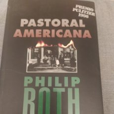 Libros de segunda mano: PHILIP ROTH. PASTORAL AMERICANA. ALFAGUARA, 1999. Lote 397229289