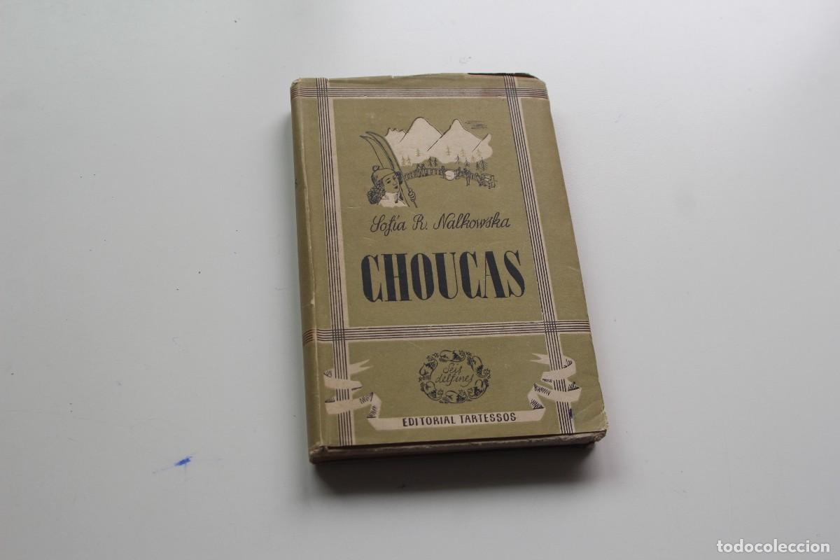 Libros de segunda mano: CHOUCAS SOFIA R. NALKOWSKA - Foto 1