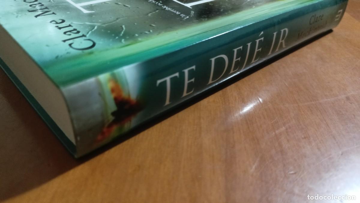 Libros de segunda mano: Te dej&eacute; ir - Clare Mackintosh - Foto 5
