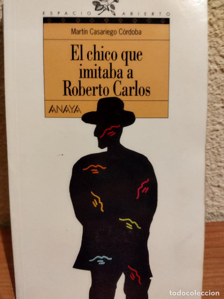 Libros de segunda mano: El chico que imitaba a Roberto Carlos - Foto 1